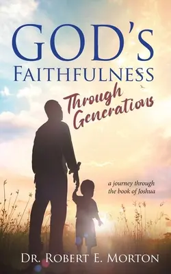 La fidélité de Dieu à travers les générations - God's Faithfulness Through Generations