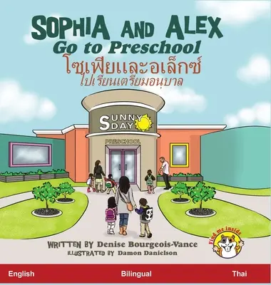 Sophia et Alex vont à l'école maternelle : โซเฟียและอเล็กซ์ $ - Sophia and Alex Go to Preschool: โซเฟียและอเล็กซ์ $
