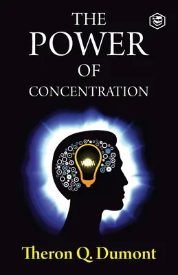 Le pouvoir de la concentration - The Power of Concentration