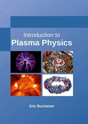 Introduction à la physique des plasmas - Introduction to Plasma Physics