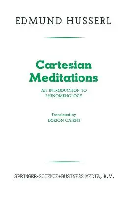 Méditations cartésiennes : Introduction à la phénoménologie - Cartesian Meditations: An Introduction to Phenomenology