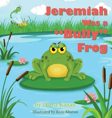 Jérémie était une grenouille tyrannique - Jeremiah Was a Bully Frog