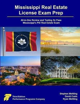 Préparation à l'examen de licence immobilière du Mississippi : Révision et test tout-en-un pour réussir l'examen immobilier PSI du Mississippi - Mississippi Real Estate License Exam Prep: All-in-One Review and Testing to Pass Mississippi's PSI Real Estate Exam