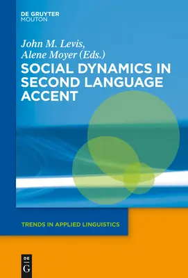 Dynamique sociale de l'accent en langue seconde - Social Dynamics in Second Language Accent