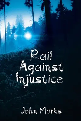 Rêver contre l'injustice - Rail Against Injustice