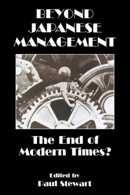 Au-delà du management japonais : La fin des temps modernes ? - Beyond Japanese Management: The End of Modern Times?