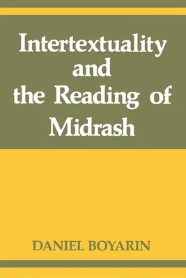 Intertextualité et lecture du Midrash - Intertextuality and the Reading of Midrash