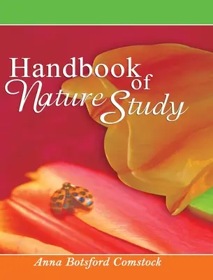 Manuel d'étude de la nature - Handbook of Nature Study