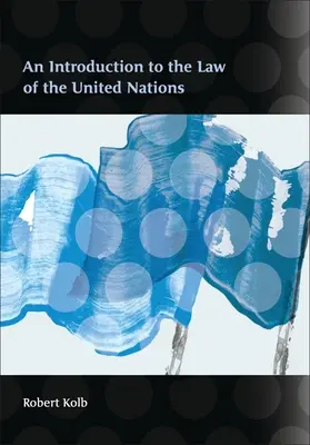 Introduction au droit des Nations Unies - An Introduction to the Law of the United Nations