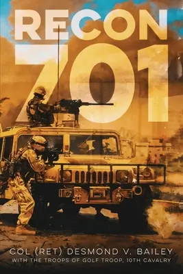 Recon 701 : Une histoire de résilience, de fraternité et de triomphe, racontée par les soldats du G/10 CAV - Recon 701: A story of Resiliency, Brotherhood, and Triumph, as told by the troopers of G/10 CAV