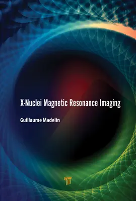 Imagerie par résonance magnétique des noyaux X - X-Nuclei Magnetic Resonance Imaging