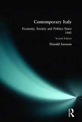 L'Italie contemporaine : Politique, économie et société depuis 1945 - Contemporary Italy: Politics, Economy and Society Since 1945