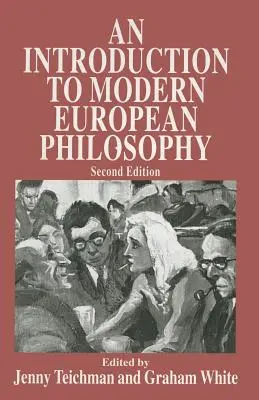 Introduction à la philosophie européenne moderne - An Introduction to Modern European Philosophy