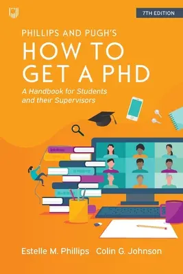 Comment obtenir un doctorat : Un manuel pour les étudiants et leurs superviseurs - How to Get a PhD: A Handbook for Students and their Supervisors
