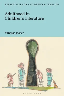 L'âge adulte dans la littérature pour enfants - Adulthood in Children's Literature