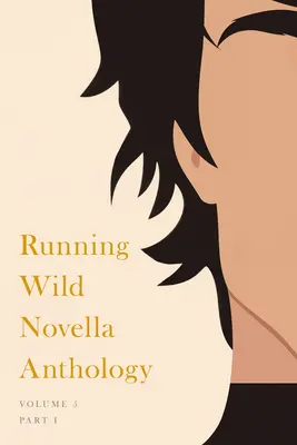 Running Wild Novella Anthology, Volume 5 : Livre 1 - Running Wild Novella Anthology, Volume 5: Book 1