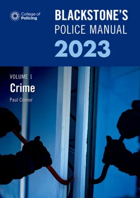 Manuel de police de Blackstones Volume 1 Crime 2023 - Blackstones Police Manual Volume 1 Crime 2023