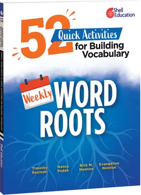 Racines des mots en semaine : 52 activités rapides pour développer le vocabulaire - Weekly Word Roots: 52 Quick Activities for Building Vocabulary