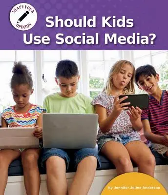 Les enfants doivent-ils utiliser les médias sociaux ? - Should Kids Use Social Media?