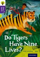 Oxford Reading Tree Story Sparks : Oxford Niveau 11 : Les tigres ont-ils neuf vies ? - Oxford Reading Tree Story Sparks: Oxford Level  11: Do Tigers Have Nine Lives?