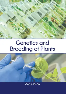 Génétique et sélection des plantes - Genetics and Breeding of Plants
