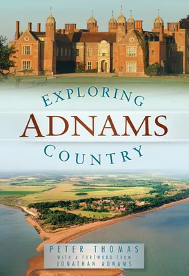 Explorer le pays d'Adnams - Exploring Adnams Country