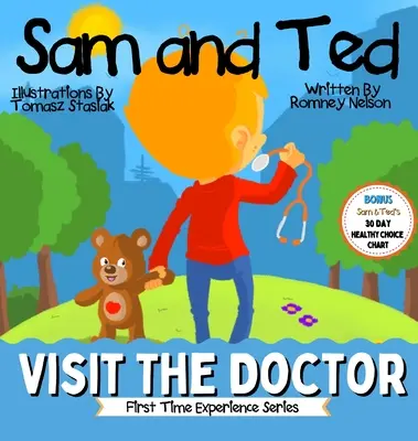 Sam et Ted chez le médecin : First Time Experiences Going to the Doctor Book For Toddlers Aider les parents et les tuteurs en préparant les enfants à leur vie de famille. - Sam and Ted Visit the Doctor: First Time Experiences Going to the Doctor Book For Toddlers Helping Parents and Guardians by Preparing Kids For Their