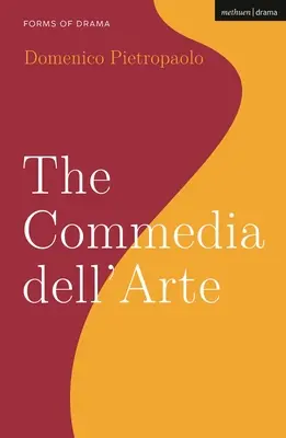 La Commedia Dell'arte - The Commedia Dell'arte