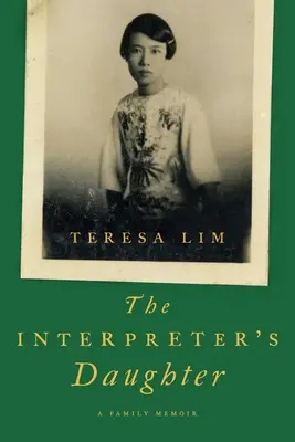 La fille de l'interprète : Les mémoires d'une famille - The Interpreter's Daughter: A Family Memoir