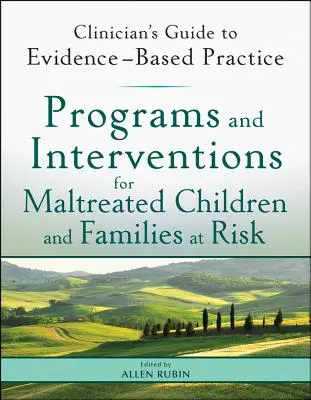 Programmes et interventions pour les enfants maltraités et les familles à risque - Programs and Interventions for Maltreated Children and Families at Risk
