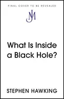 Qu'y a-t-il à l'intérieur d'un trou noir ? - What Is Inside a Black Hole?