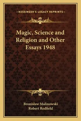 Magie, science et religion et autres essais 1948 - Magic, Science and Religion and Other Essays 1948