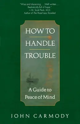 Comment gérer les problèmes - How to Handle Trouble