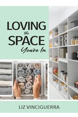 Aimer l'espace dans lequel on se trouve - Loving the Space You're In