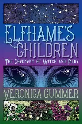 Les enfants d'Elfhame : L'alliance des sorcières et des fées - Elfhame's Children: The Covenant of Witch and Faery