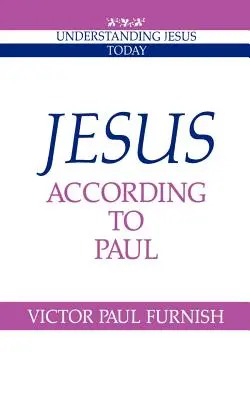 Jésus selon Paul - Jesus According to Paul