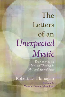 Les lettres d'un mystique inattendu - The Letters of an Unexpected Mystic