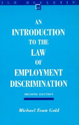 Introduction au droit de la discrimination en matière d'emploi - An Introduction to the Law of Employment Discrimination