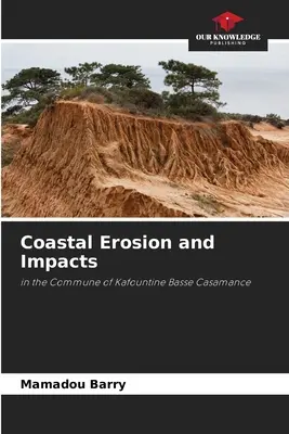 L'érosion côtière et ses impacts - Coastal Erosion and Impacts