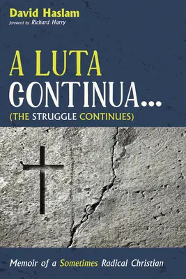 A Luta Continua ... . (La lutte continue) - A Luta Continua . . . (The Struggle Continues)