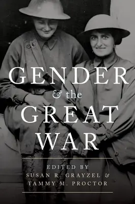 Le genre et la Grande Guerre - Gender and the Great War