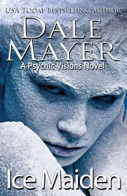 La vierge de glace : un roman sur les visions psychiques - Ice Maiden: A Psychic Visions Novel