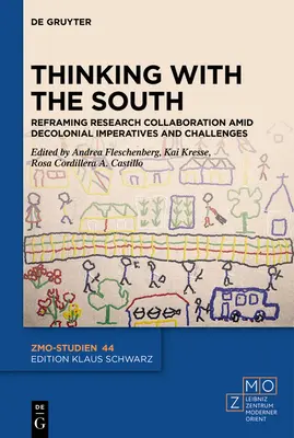 Penser avec le Sud : Recadrer la collaboration en matière de recherche dans un contexte d'impératifs et de défis décoloniaux - Thinking with the South: Reframing Research Collaboration Amid Decolonial Imperatives and Challenges