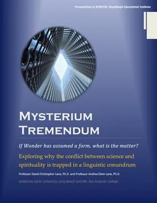 Mysterium Tremendum : Résoudre le conflit entre science et religion - Mysterium Tremendum: Resolving the Conflict Between Science and Religion