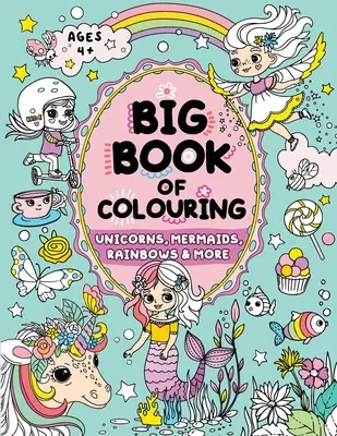 Grand livre de coloriage pour filles : Enfants de 4 ans et plus - Big Book of Colouring for Girls: Children Ages 4+