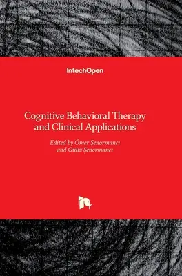 Thérapie cognitivo-comportementale et applications cliniques - Cognitive Behavioral Therapy and Clinical Applications