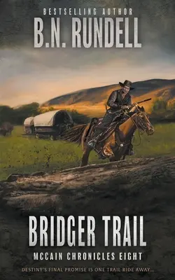 La piste Bridger : Une série de westerns classiques - Bridger Trail: A Classic Western Series