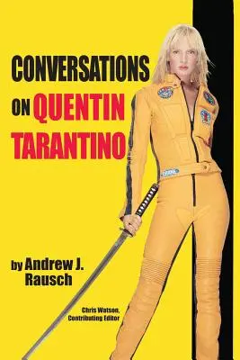 Conversations sur Quentin Tarantino - Conversations on Quentin Tarantino