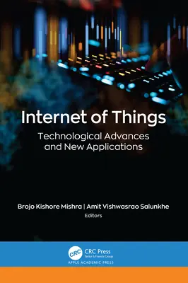 Internet des objets : Avancées technologiques et nouvelles applications - Internet of Things: Technological Advances and New Applications