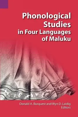 Études phonologiques dans quatre langues de Maluku - Phonological Studies in Four Languages of Maluku